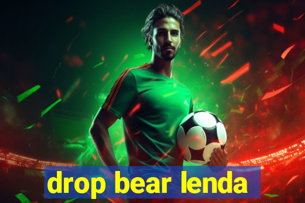 drop bear lenda